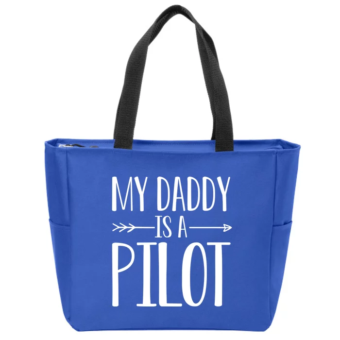 My Daddy Is A Pilot Quote Son Or Daughter Sayings Gift Zip Tote Bag