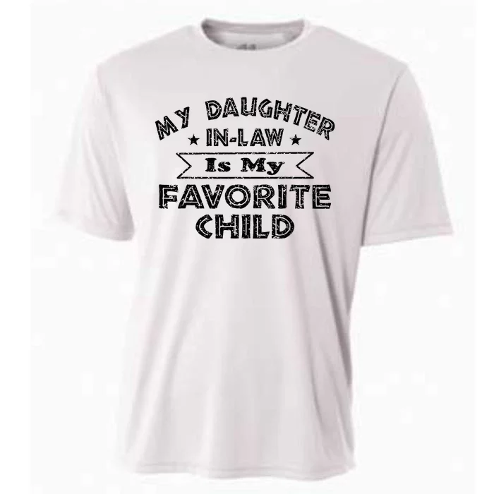 My Daughter In Law Is My Favorite Child Funny Cooling Performance Crew T-Shirt