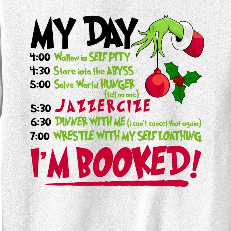 My Day Im Booked Funny Christmas Holiday Sweatshirt