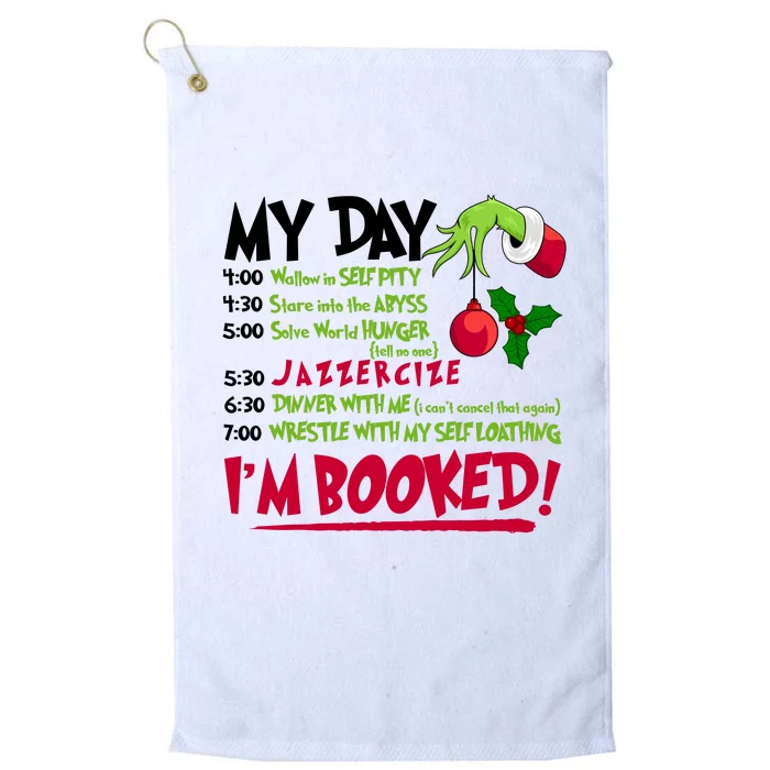 My Day Im Booked Funny Christmas Holiday Platinum Collection Golf Towel