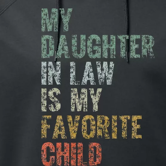 My Daughter In Law Is My Favorite Child Dad Father Day Performance Fleece Hoodie