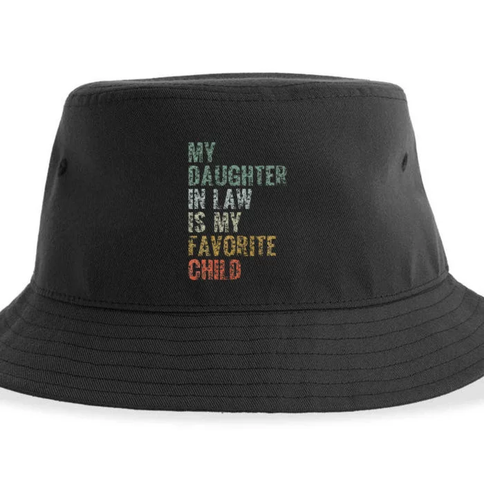 My Daughter In Law Is My Favorite Child Dad Father Day Sustainable Bucket Hat