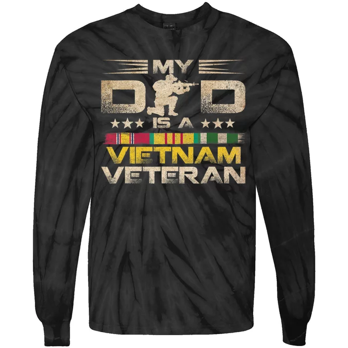 My Dad Is A Vietnam Veteran Tie-Dye Long Sleeve Shirt