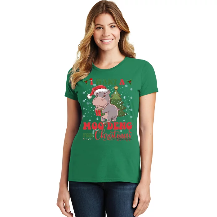 Moo Deng I Want A Moo Deng For Christmas Pygmy Baby Hippo Women's T-Shirt