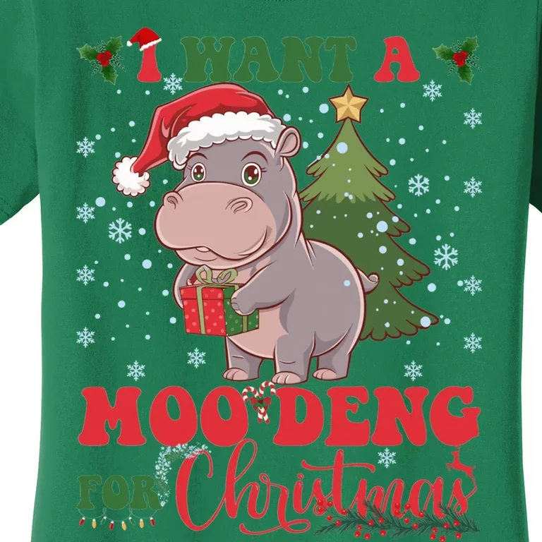 Moo Deng I Want A Moo Deng For Christmas Pygmy Baby Hippo Women's T-Shirt