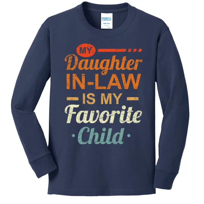 My Daughter In Law Is My Favorite Child Fathers Day In Law Kids Long Sleeve Shirt