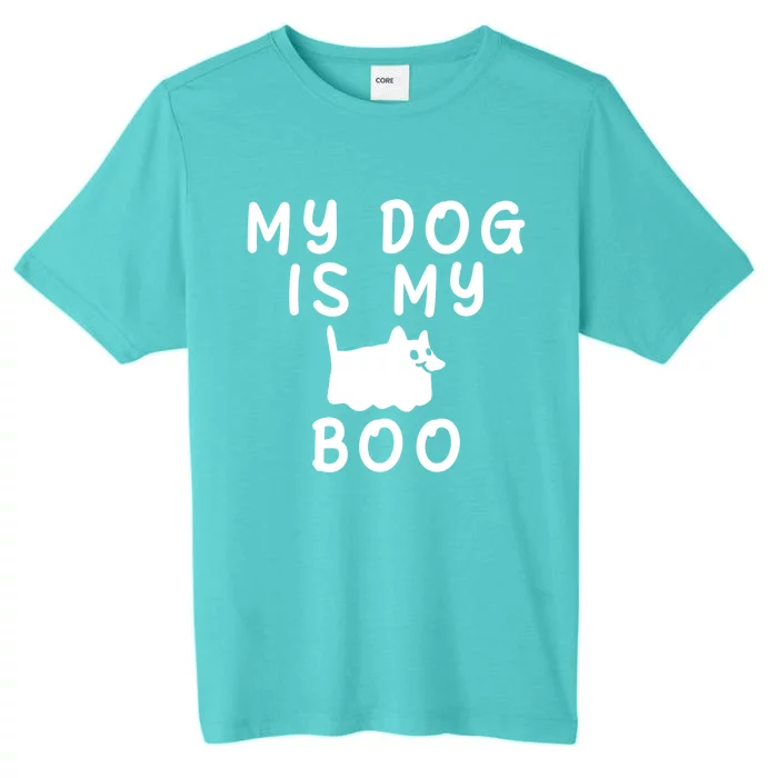 My Dog Is My Boo Funny Dog Ghost Costume Halloween Gift ChromaSoft Performance T-Shirt