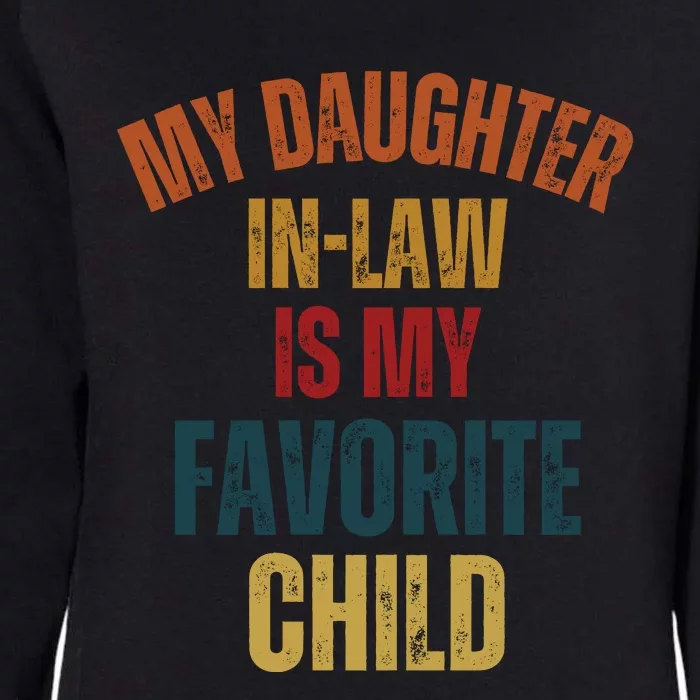 My Daughter In Law Is My Favorite Child Womens California Wash Sweatshirt