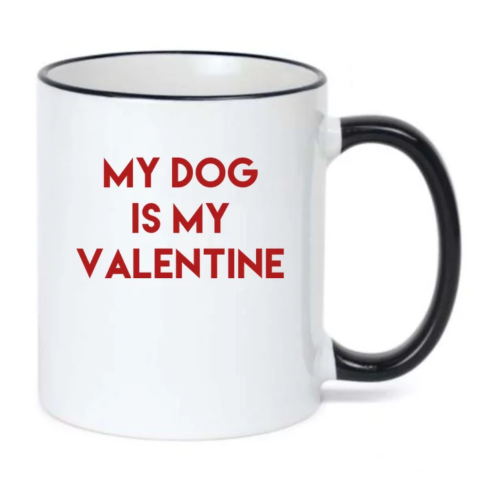 My Dog Is My Valentine Funny Cute Black Color Changing Mug