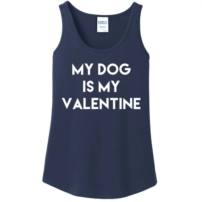 My Dog Is My Valentine Funny Cute Ladies Essential Tank