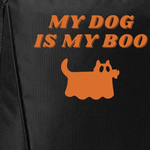 My Dog Is My Boo Funny Dog Lover Cute Halloween Costume Cute Gift City Backpack