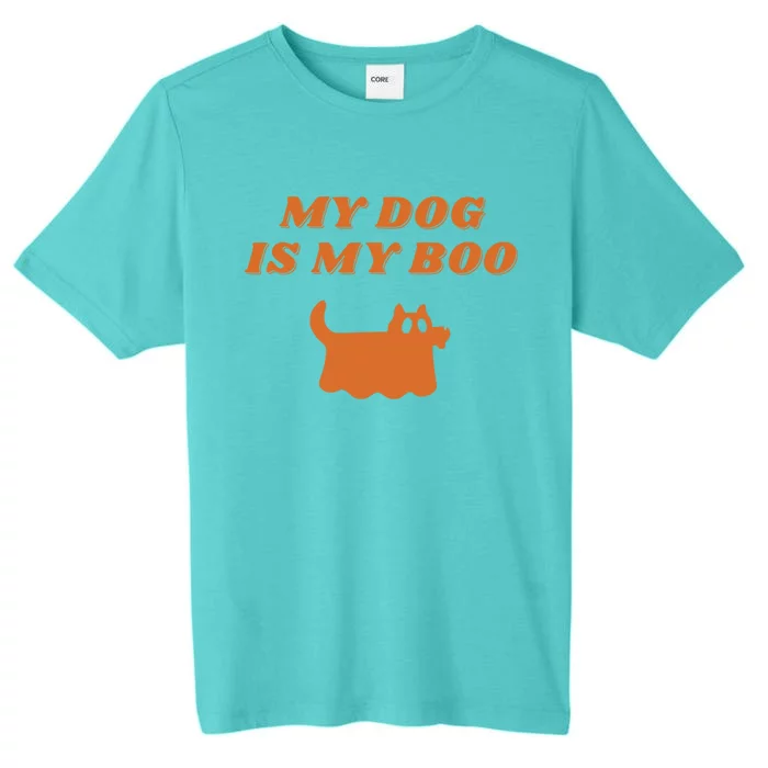 My Dog Is My Boo Funny Dog Lover Cute Halloween Costume Cute Gift ChromaSoft Performance T-Shirt