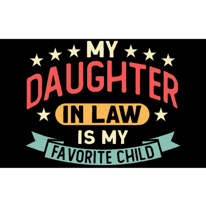 My Daughter In Law Is My Favorite Child Daughter Bumper Sticker