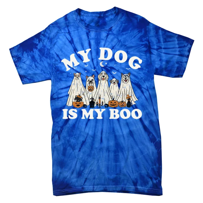 My Dog Is My Boo Halloween Funny Dog Owner Ghost Lover Gift Tie-Dye T-Shirt