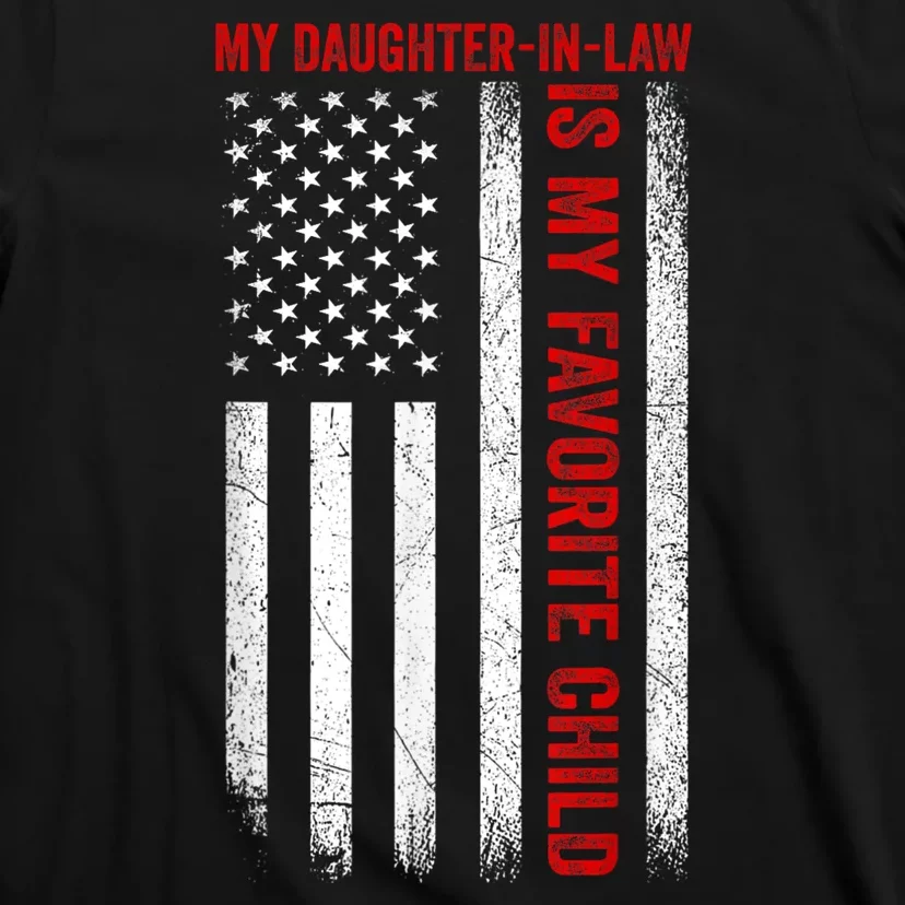 My Daughter In Law Is My Favorite Child American Flag Funny T-Shirt