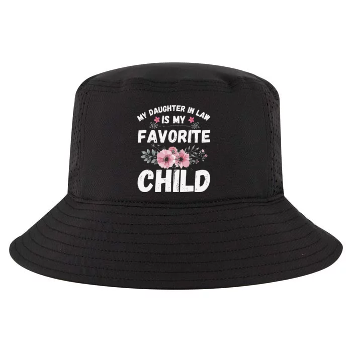 My Daughter In Law Is My Favorite Child Funny Mother In Law Cool Comfort Performance Bucket Hat