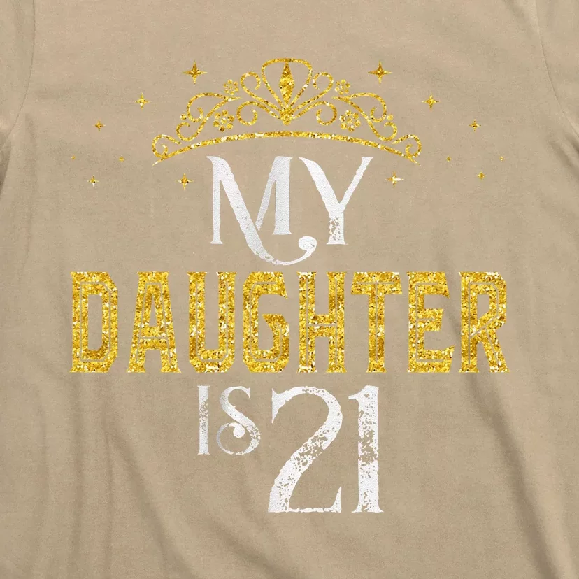 My Daughter Is 21 Years Old 2002 21st Birthday Gifts T-Shirt