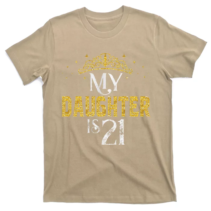 My Daughter Is 21 Years Old 2002 21st Birthday Gifts T-Shirt