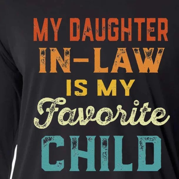 My Daughter In Law Is My Favorite Child Father's Day in Law Cooling Performance Long Sleeve Crew