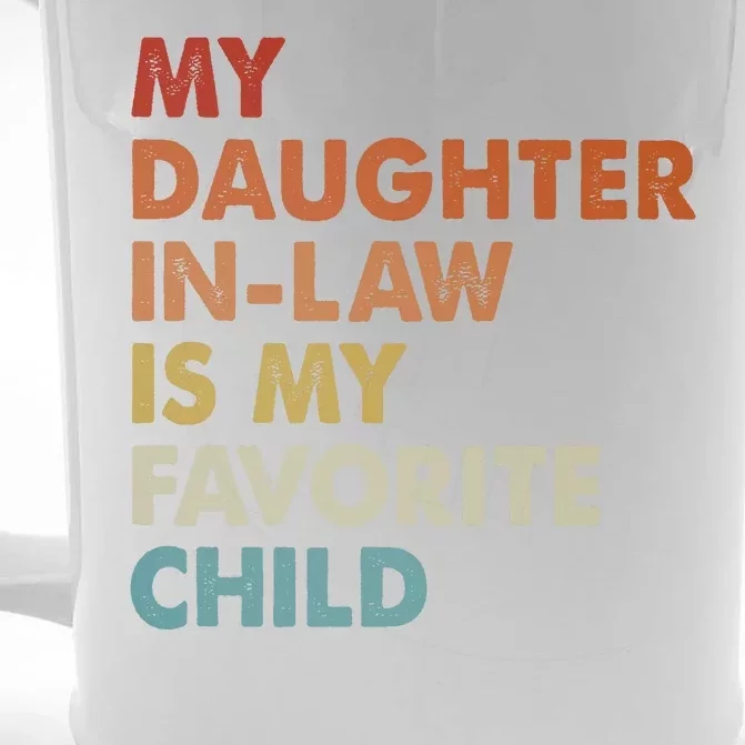 MY DAUGHTER INLAW IS MY FAVORITE CHILD Front & Back Beer Stein