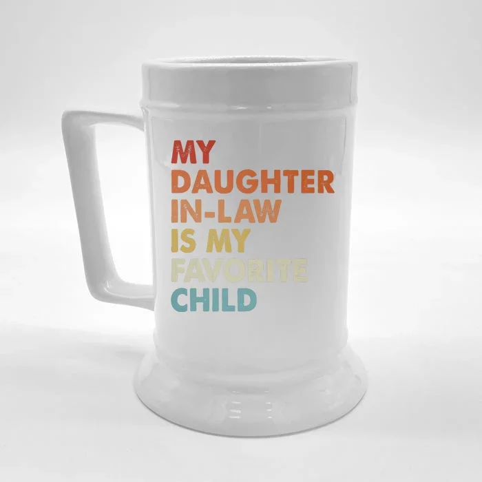 MY DAUGHTER INLAW IS MY FAVORITE CHILD Front & Back Beer Stein