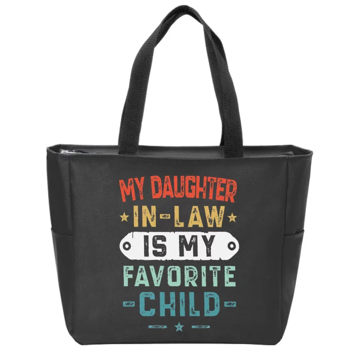 My Daughter In Law Is My Favorite Child Funny Family Gifts Zip Tote Bag