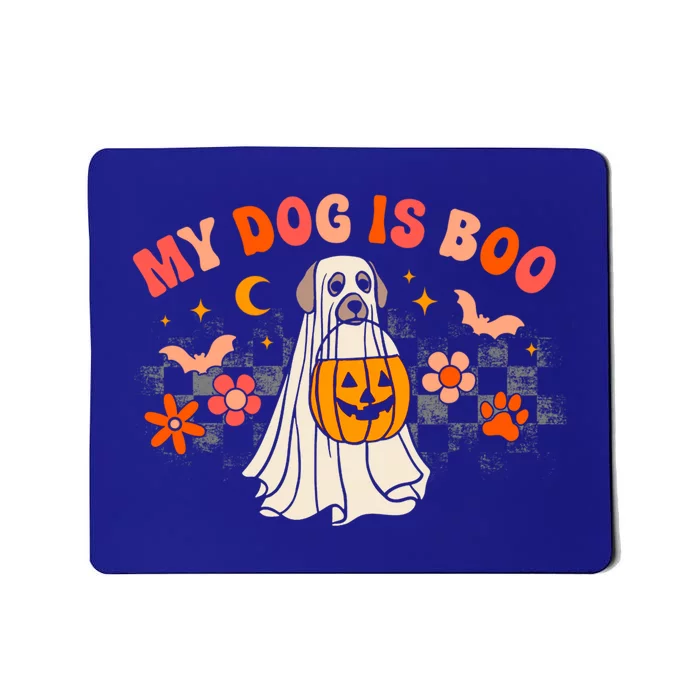 My Dog Is My Boo Spooky Season Ghost Halloween Groovy Retro Cool Gift Mousepad