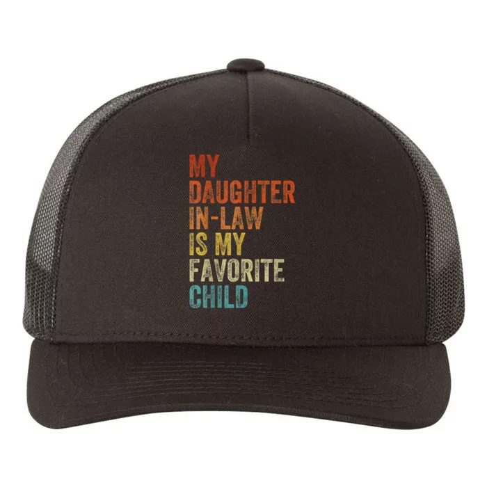 My Daughter In Law Is My Favorite Child Mother in Law Day Yupoong Adult 5-Panel Trucker Hat