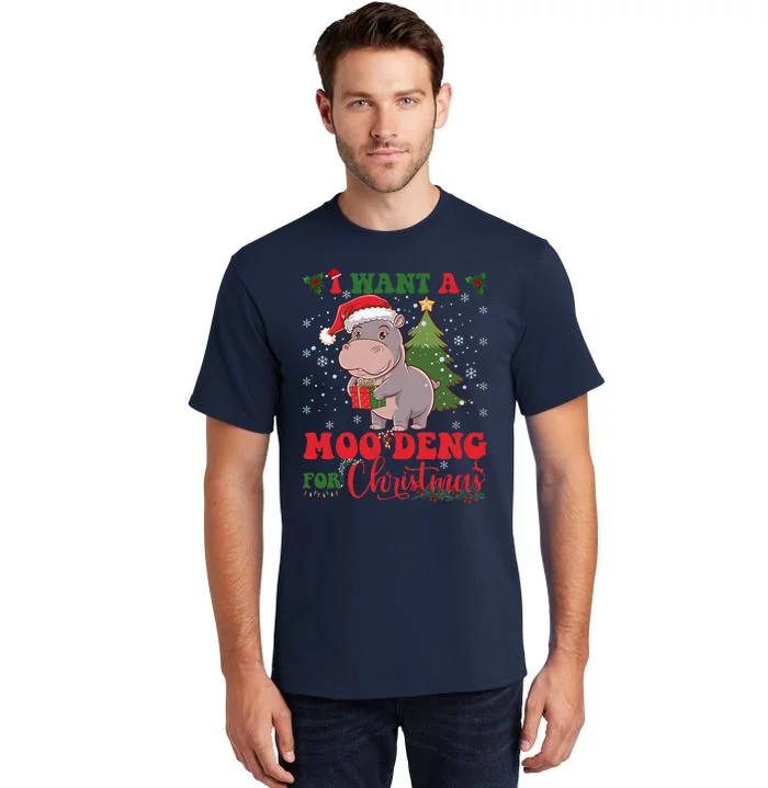 Moo Deng I Want A Moo Deng For Christmas Pygmy Baby Hippo Tall T-Shirt