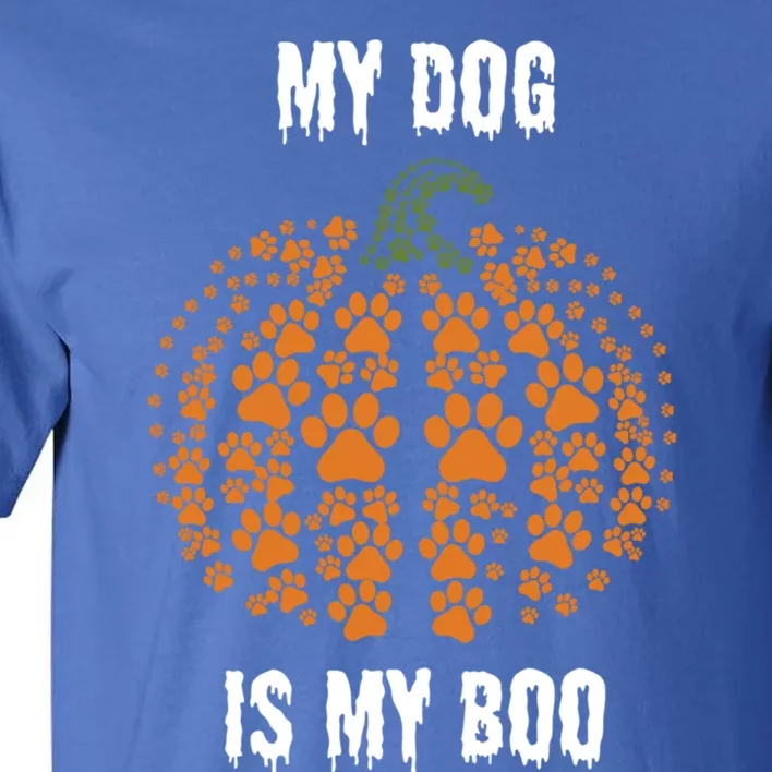 My Dog Is My Boo Funny Spooky Dog Mom Dad Halloween Great Gift Tall T-Shirt