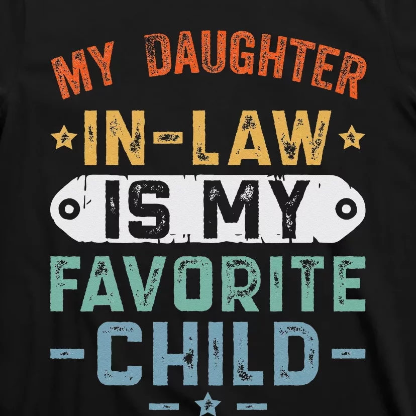 My Daughter In Law Is My Favorite Child T-Shirt