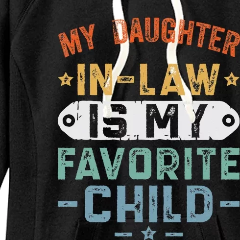 My Daughter In Law Is My Favorite Child Women's Fleece Hoodie