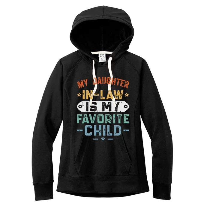 My Daughter In Law Is My Favorite Child Women's Fleece Hoodie