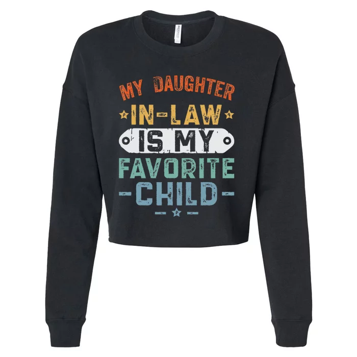 My Daughter In Law Is My Favorite Child Cropped Pullover Crew