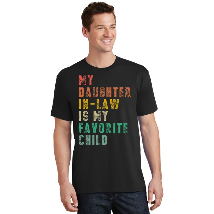 My Daughter In Law Is My Favorite Child Funny Vintage T-Shirt