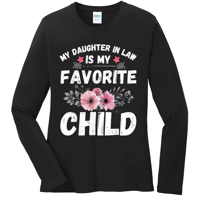 My Daughter In Law Is My Favorite Child Funny Mother In Law Ladies Long Sleeve Shirt