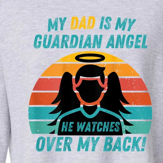 My Dad Is My Guardian Angel Retro Style Cropped Pullover Crew