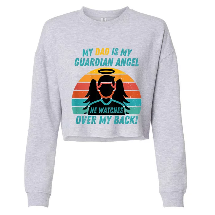 My Dad Is My Guardian Angel Retro Style Cropped Pullover Crew