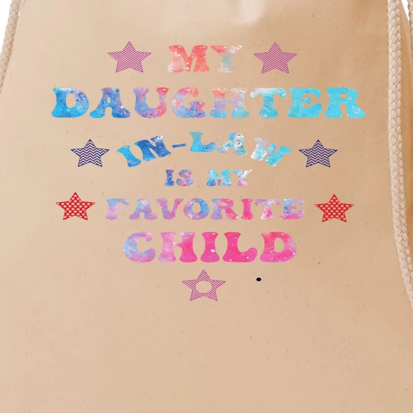 My Daughter In Law Is My Favorite Child Father's Day In Law Drawstring Bag