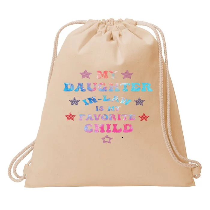 My Daughter In Law Is My Favorite Child Father's Day In Law Drawstring Bag