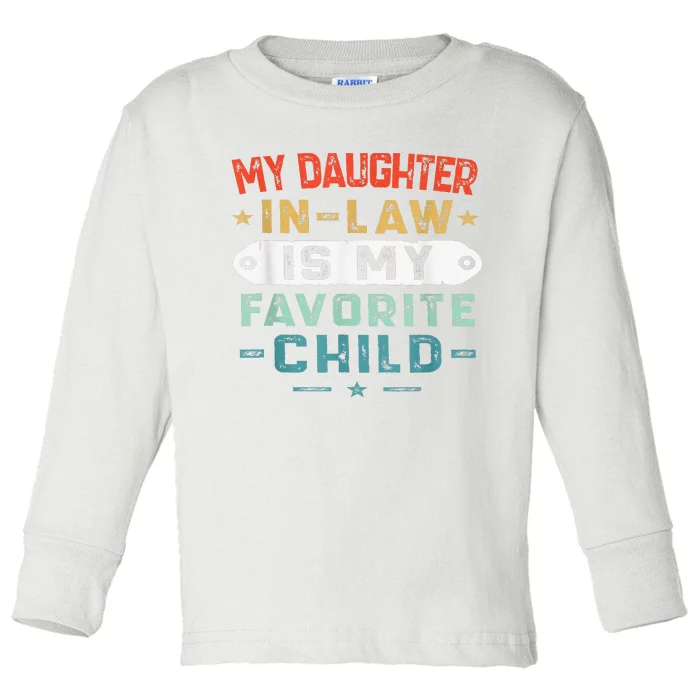 My Daughter In Law Is My Favorite Child Funny Family Gifts Toddler Long Sleeve Shirt