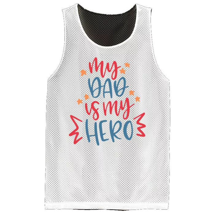 My Dad Is My Hero Cute Gift Mesh Reversible Basketball Jersey Tank