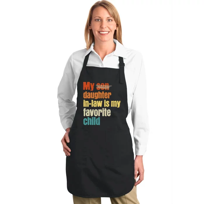 My Daughterinlaw is My Favorite Child Full-Length Apron With Pocket