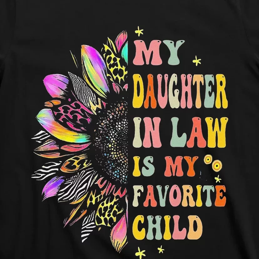 My Daughter In Law Is My Favorite Child Family Humor T-Shirt