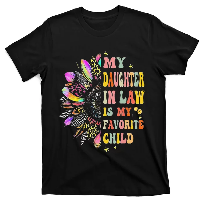 My Daughter In Law Is My Favorite Child Family Humor T-Shirt