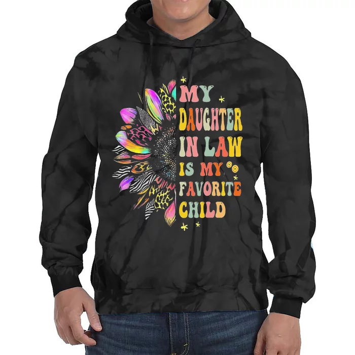 My Daughter In Law Is My Favorite Child Family Humor Tie Dye Hoodie