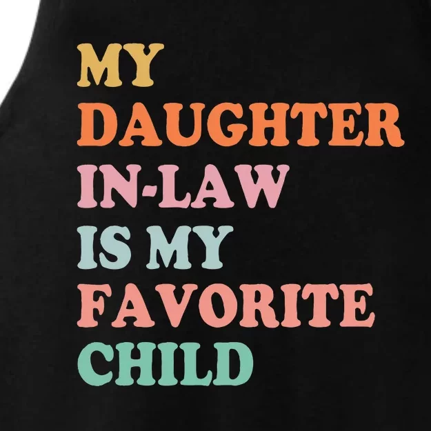 My Daughter In Law Is My Favorite Child Mother in Law Day Ladies Tri-Blend Wicking Tank