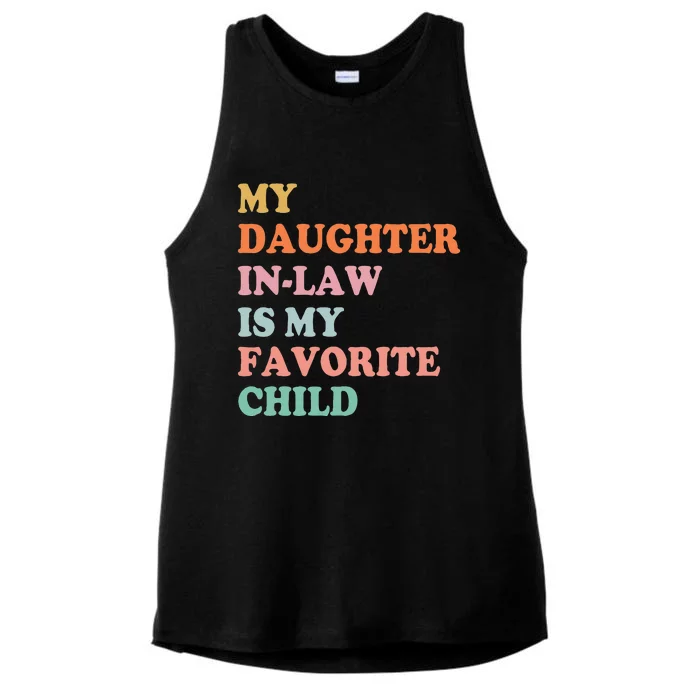 My Daughter In Law Is My Favorite Child Mother in Law Day Ladies Tri-Blend Wicking Tank