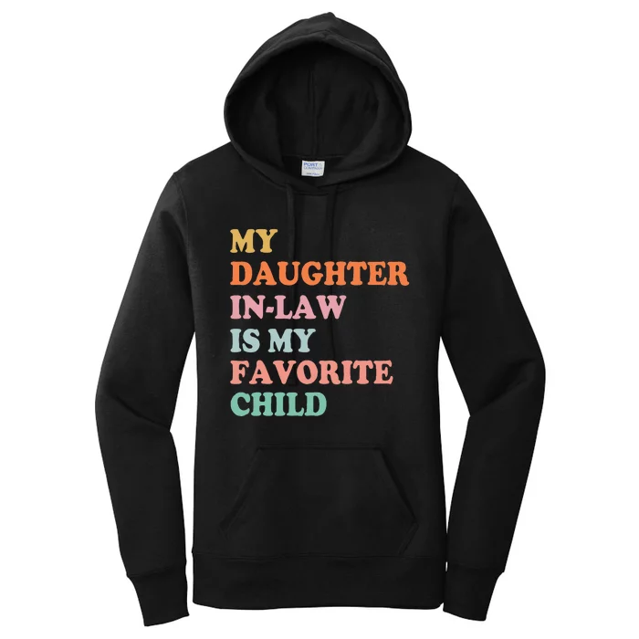 My Daughter In Law Is My Favorite Child Mother in Law Day Women's Pullover Hoodie