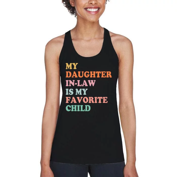 My Daughter In Law Is My Favorite Child Mother in Law Day Women's Racerback Tank